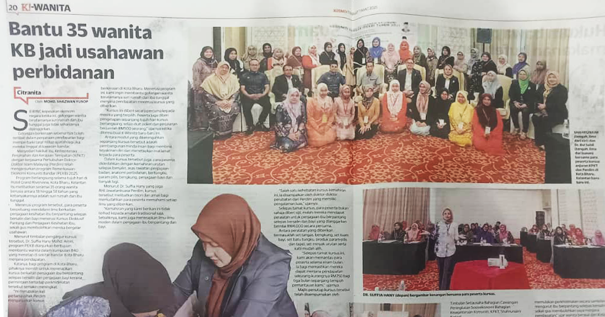 Artikel akhbar Kosmo mengenai Program PEKB 2025 yang membantu 35 wanita Kota Bharu menjadi usahawan perbidanan melalui kerjasama KPKT, PERDIM dan PERSENS.
