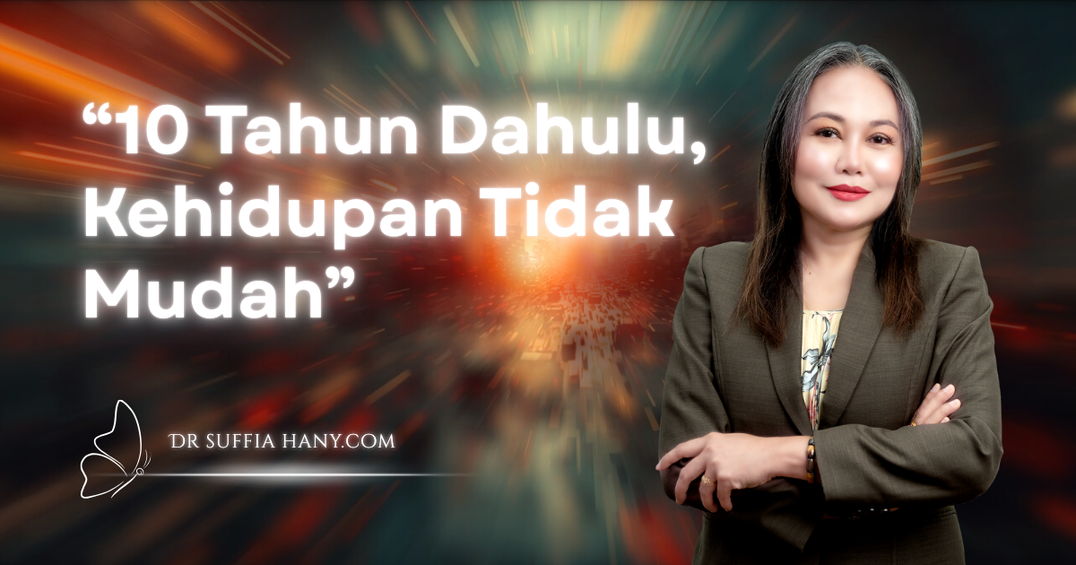 Dr Suffia - Kehidupan Tidak Mudah