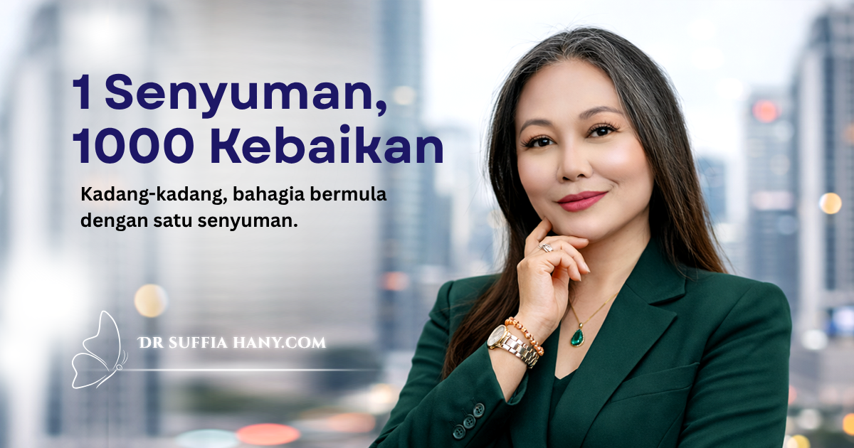 1 Senyuman, 1000 Kebaikan! Senyumlah Selalu | Hidup Lebih Bahagia