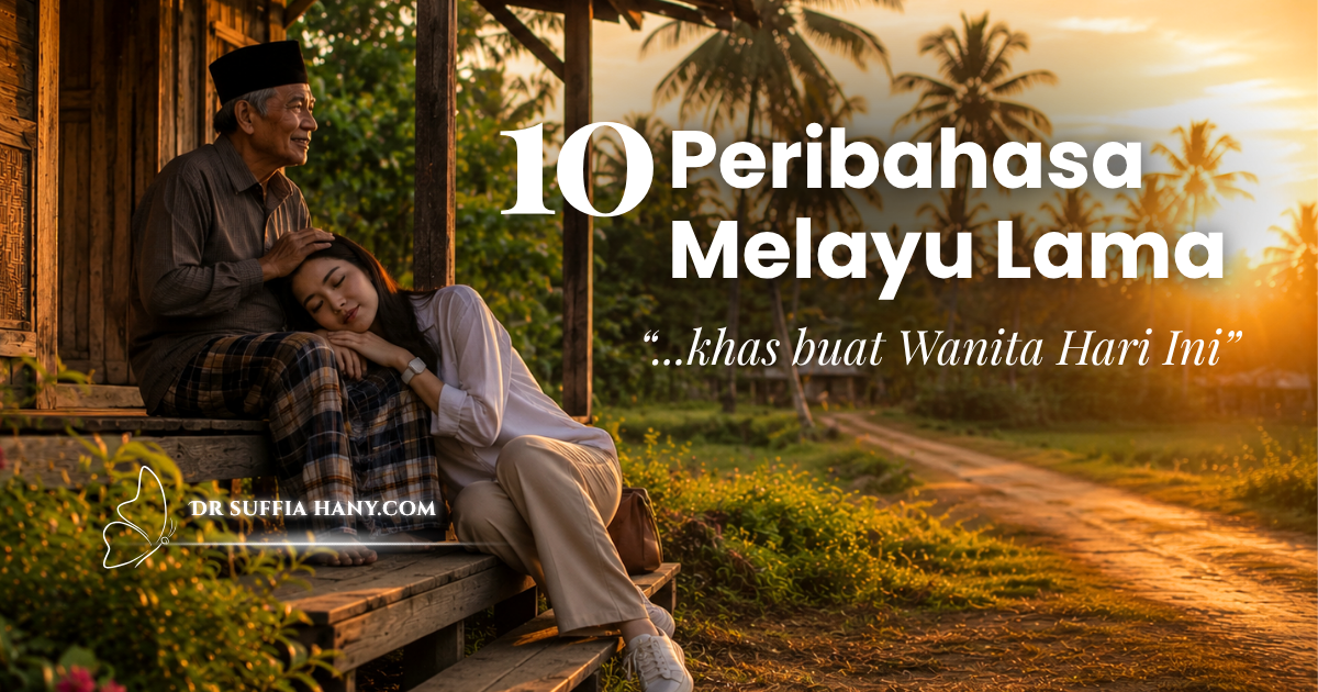 10 Peribahasa Melayu Lama Untuk Wanita hari ini